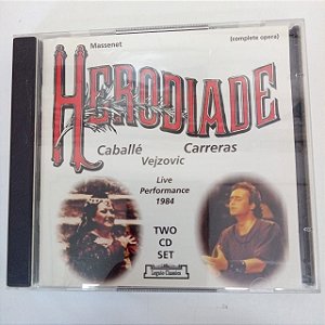 Cd Herodiade - Live Performance 1984 Interprete Caballé e Carreras/orchestra e Chorus Of Teatre Liceu , Barcelona (1984) [usado]