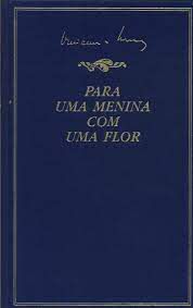 Livro para Uma Menina com Uma Flor Autor Morais, Vinicius de (1992) [usado]