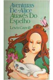 Livro Aventuras de Alice Através do Espelho Autor Carroll, Lewis [usado]
