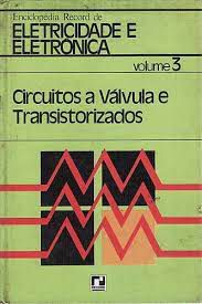Livro Circuitos a Válvula e Transistorizados Vol. 3 Autor Biasi, Ronaldo Sergio de (1968) [usado]