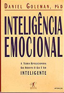Livro Inteligência Emocional: a Teoria Revolucionária que Redefine o que é Ser Inteligente Autor Goleman, Daniel (2001) [usado]