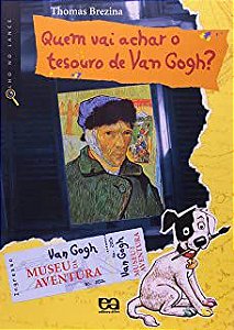 Livro Quem Vai Achar o Tesouro de Van Gogh? Autor Brezina, Thomas (2009) [usado]