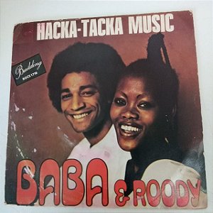 Disco de Vinil Hacka- Tacka Music - Baba e Roody / Disco Compadto, Ep Interprete Baba e Rody (1977) [usado]