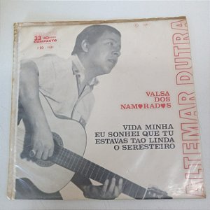 Disco de Vinil Altemar Dutra - Valsa dos Namorados - Disco Compacto , Ep Interprete Altemar Dutra (1967) [usado]