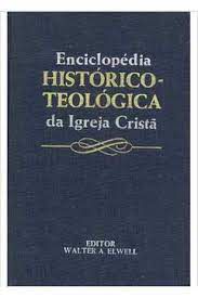 Livro Enciclopédia Histórico-teologica da Igreja Cristã- Volume Iii Autor Elwell, Walter A. (1990) [usado]