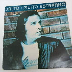 Disco de Vinil Dalton - Muito Estranho - Disco Long Play Compacto Interprete Dalton (1982) [usado]