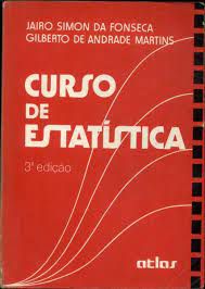 Livro Curso de Estatística Autor Fonseca, Jairo Simon da e Gilberto de Andrade Martins (1982) [usado]