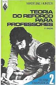 Livro Teoria do Reforço para Professores: Teoria e Prática 2 Autor Hunter, Madeline (1975) [usado]