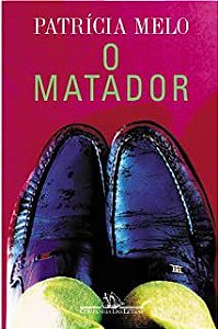 Livro o Matador Autor Melo, Patrícia (1995) [usado]