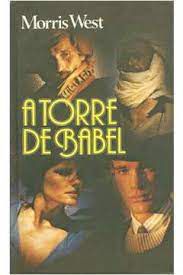 Livro a Torre de Babel Autor West , Morris (1968) [usado]