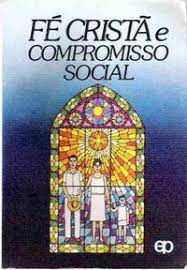 Livro Fé Cristã e Compromisso Social: Elementos para Uma Reflexão sobre a América Latina À Luz da Doutrina Social da Igreja Autor Bigo, Pierre (1982) [usado]