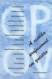 Livro a Escolha Profissional em Questão Autor Vários Autores (1995) [usado]