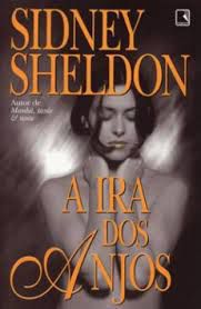 Livro a Ira dos Anjos Autor Sheldon, Sidney (2000) [usado]