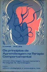 Livro os Princípios da Aprendizagem na Terapia Comportamental Vol. I Autor Phillips, Kanfer (1974) [usado]