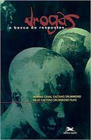 Livro Drogas: a Busca de Respostas Autor Drummond , Marina Canal Caetano (1998) [usado]