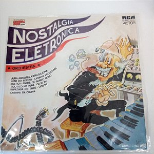Disco de Vinil Nostalgia Eletrônica Orchestra Interprete Nostalgia Eletrônica Orechestra (1975) [usado]