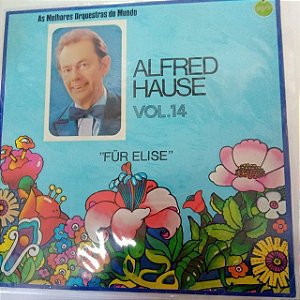 Disco de Vinil Alfred Hause Vol.14 - Fur Elise Interprete Alfred Hause (1978) [usado]