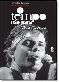 Livro Tempo Não para - Viva Cazuza Autor Araújo, Lucinha (2011) [usado]