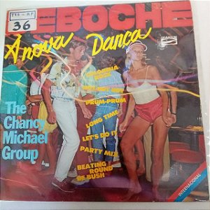 Disco de Vinil Deboche - a Nova Dança Interprete Thye Chancy Michael Group (1986) [usado]