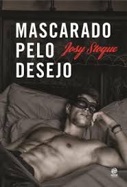 Livro Mascarado pelo Desejo Autor Stoque, Josy (2018) [usado]