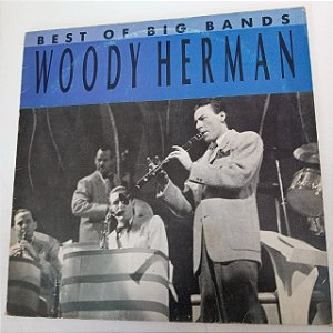 Disco de Vinil Best Of Big Bands - Woody Herman Interprete Wopody Herman (1990) [usado]