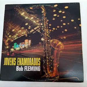Disco de Vinil Jovens Enamorados Interprete Bob Fleming (1983) [usado]