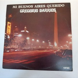 Disco de Vinil Mi Buenos Aires Querido Interprete Gregorio Barros (1983) [usado]