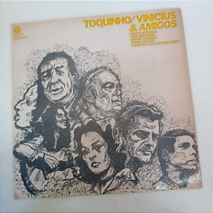 Disco de Vinil Toquinho, Vinicius e Amigos Interprete Toquinho , Vinicius e Amigos (1974) [usado]
