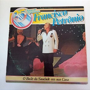 Disco de Vinil Francisco Petronio - Anos de Sucesso Interprete Francisco Petronio (1986) [usado]