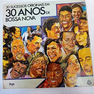 Disco de Vinil 30 Anos Originais em 30 Anos de Bossa Nova Interprete Varios Artistas (1989) [usado]