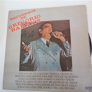 Disco de Vinil Recuerdos de Gregório Barrios Interprete Gregório Barrios (1979) [usado]