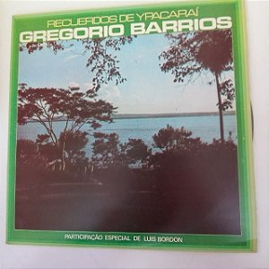 Disco de Vinil Recuerdos de Ypacaraí Interprete Gregório Barrios [usado]