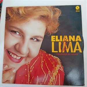 Disco de Vinil Eliana de Lima - Caminhos da Ilusão Interprete Eliana de Lima (1992) [usado]