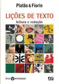 Livro Lições de Texto: Leitura e Redação Autor Fiorin, José Luiz (2006) [usado]