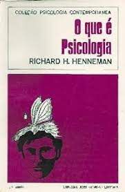 Livro o que é Psicologia - Coleção Psicologia Contemporânea Autor Henneman, Richard H. (1975) [usado]