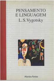 Livro Pensamento e Linguagem Autor Vygotsky, L. S. (1993) [usado]