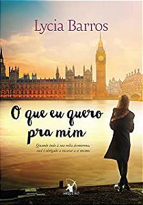 Livro o que Eu Quero Pra mim Autor Barros, Lycia (2015) [usado]