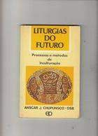 Livro Liturgias do Futuro- Processos e Métodos de Inculturação Autor Chupungco, Anscar J. (1992) [usado]