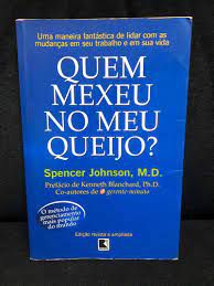 Livro Quem Mexeu no Meu Queijo? Autor Johnson, Spencer (2001) [usado]