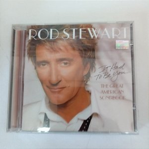 Cd Rod Stewart - It Had To Be You Interprete Rod Stwart (2002) [usado]