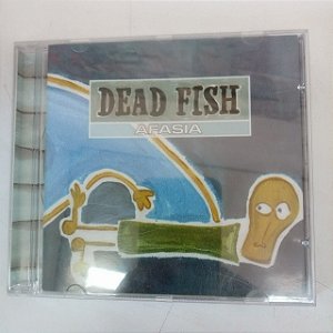 Cd Dead Fish- Afasia Interprete Dead Fish (2005) [usado]
