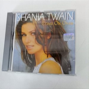 Cd Shania Twain - Come On Over Interprete Shania Twain (1999) [usado]
