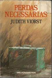 Livro Perdas Necessárias Autor Viorst, Judith (1986) [usado]