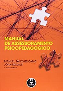 Livro Manual de Assessoramento Psicopedagógico Autor Sánchez-cano, Manuel e Joan Bonals (2011) [usado]
