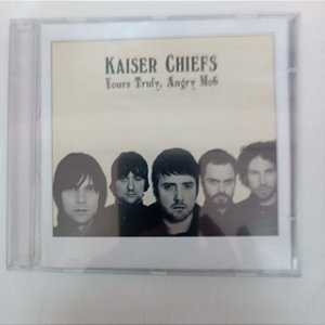 Cd Kaiser Chiefs- Yours Truly Angry Mob Interprete Kaiser Chiefs (2007) [usado]