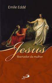 Livro Jesus Libertador da Mulher Autor Eddé, Emile [novo]
