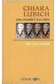 Livro Jim Gallagher, Uma Mulher e sua Obra Autor Lubich, Chiara (1998) [usado]