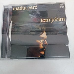 Cd Matita Pere - Tom Jobim Interprete Tom Jobim [usado]