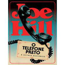 Livro o Telefone Preto e Outras Histórias Autor Hill, Joe (2022) [usado]