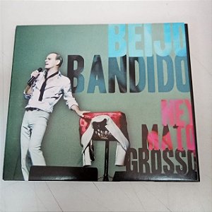 Cd Ney Matogrosso - Beijo Bandido Interprete Ney Mato Grosso [usado]